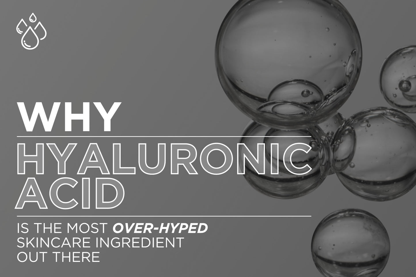 Why Hyaluronic Acid Is the Most Over Hyped